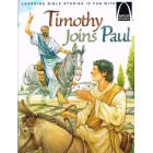 Arch Books -Timothy Joins Paul By Erik Rottmann